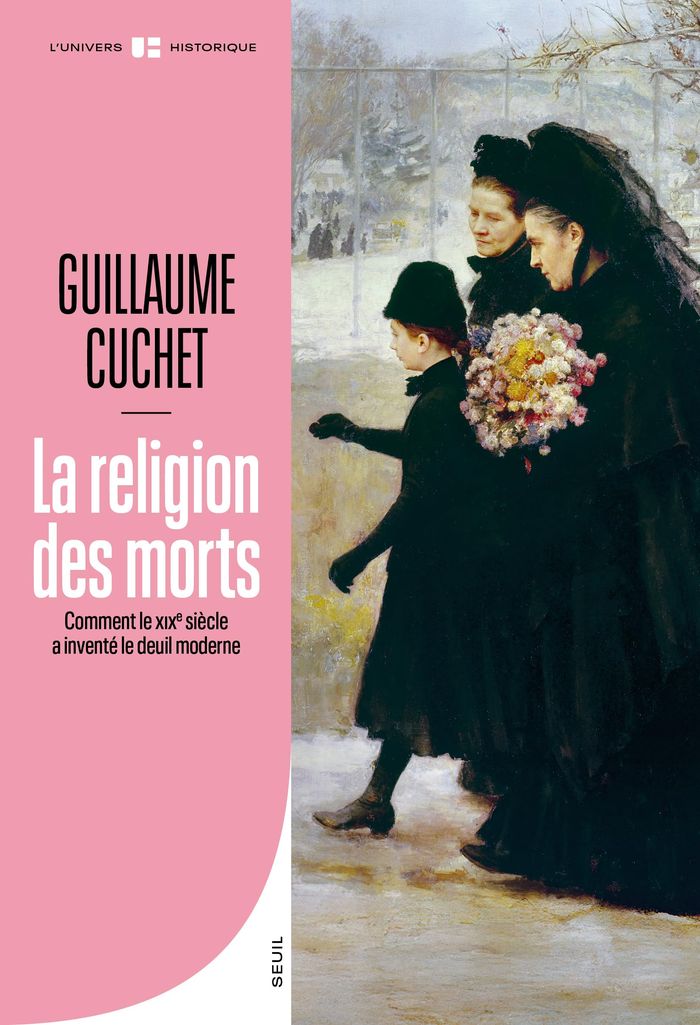 Couverture du livre « La religion des morts : comment le XIXe siècle a inventé le deuil moderne », librairie Les Contes Infusés à Corte