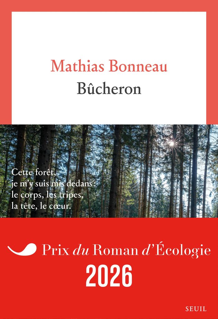 Couverture du livre « Bûcheron : roman » de Mathias Bonneau, librairie Les Contes Infusés à Corte