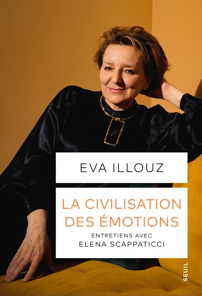 Couverture du livre « La civilisation des émotions : entretiens avec Elena Scappaticci » de Eva Illouz, librairie Les Contes Infusés à Corte