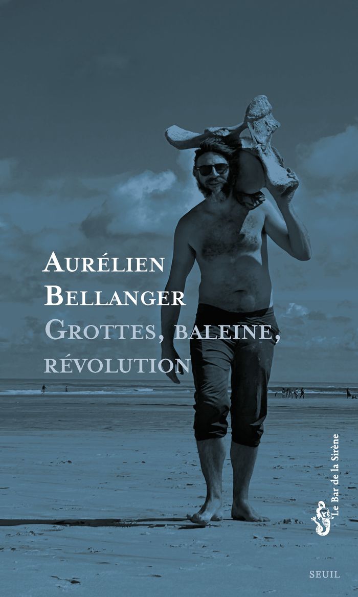 Couverture du livre « Grottes, baleine, révolution » de Aurélien Bellanger, librairie Les Contes Infusés à Corte