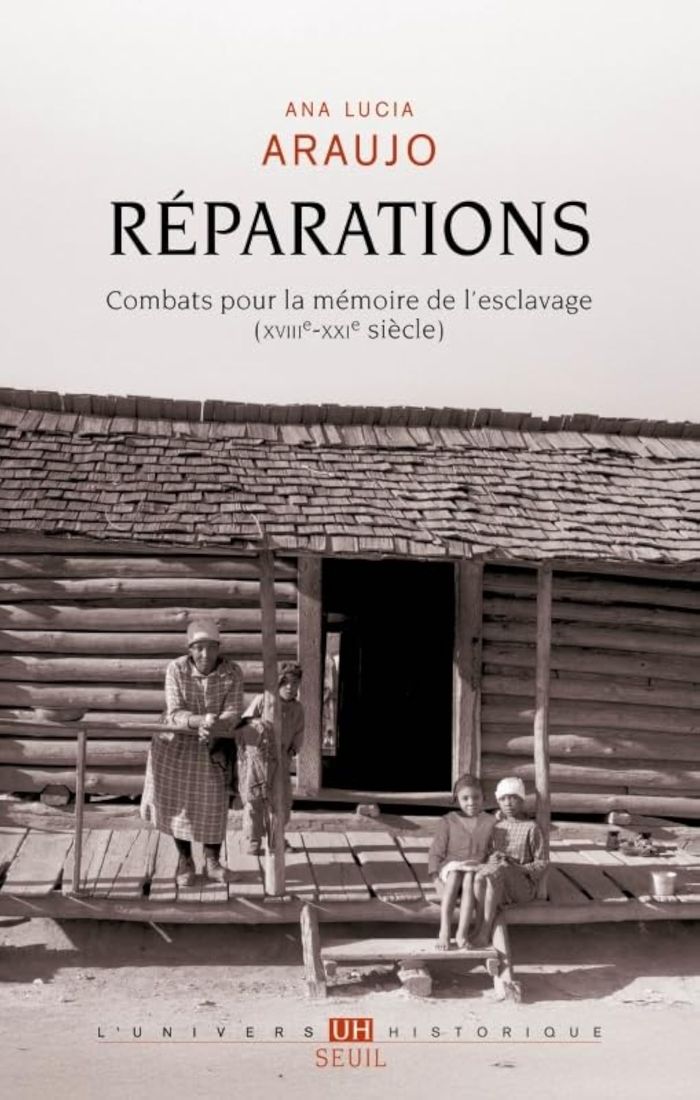 Couverture du livre « Réparations : combats pour la mémoire de l'esclavage, XVIIIe-XXIe siècle » de Ana Lucia Araujo, librairie Les Contes Infusés à Corte