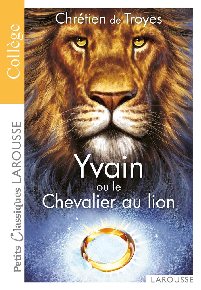 Couverture du livre « Yvain ou Le Chevalier au lion : roman arthurien » de Chrétien de Troyes, librairie Les Contes Infusés à Corte