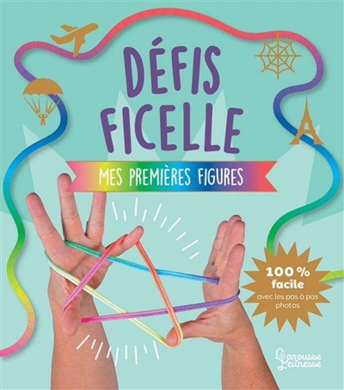 Couverture du livre « Défis ficelle : mes premières figures » de Sandra Lebrun, librairie Les Contes Infusés à Corte