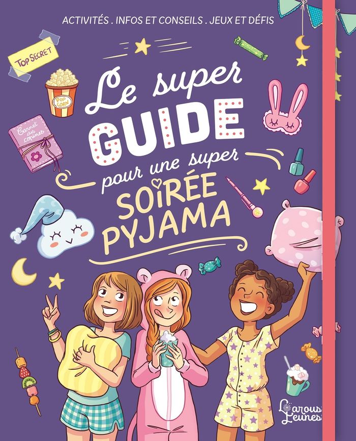 Couverture du livre « Le super guide pour une super soirée pyjama » de Aurore Meyer, librairie Les Contes Infusés à Corte