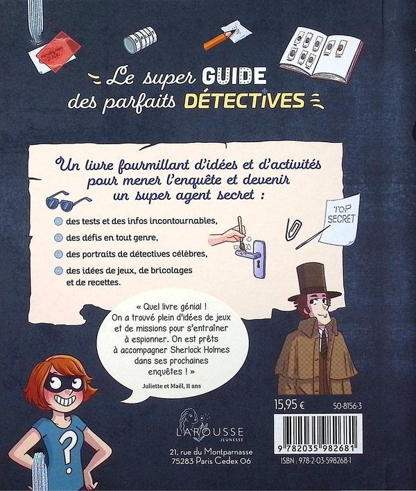 Quatrième de couverture de « Le super guide des parfaits détectives : activités, infos et conseils, jeux et défis »