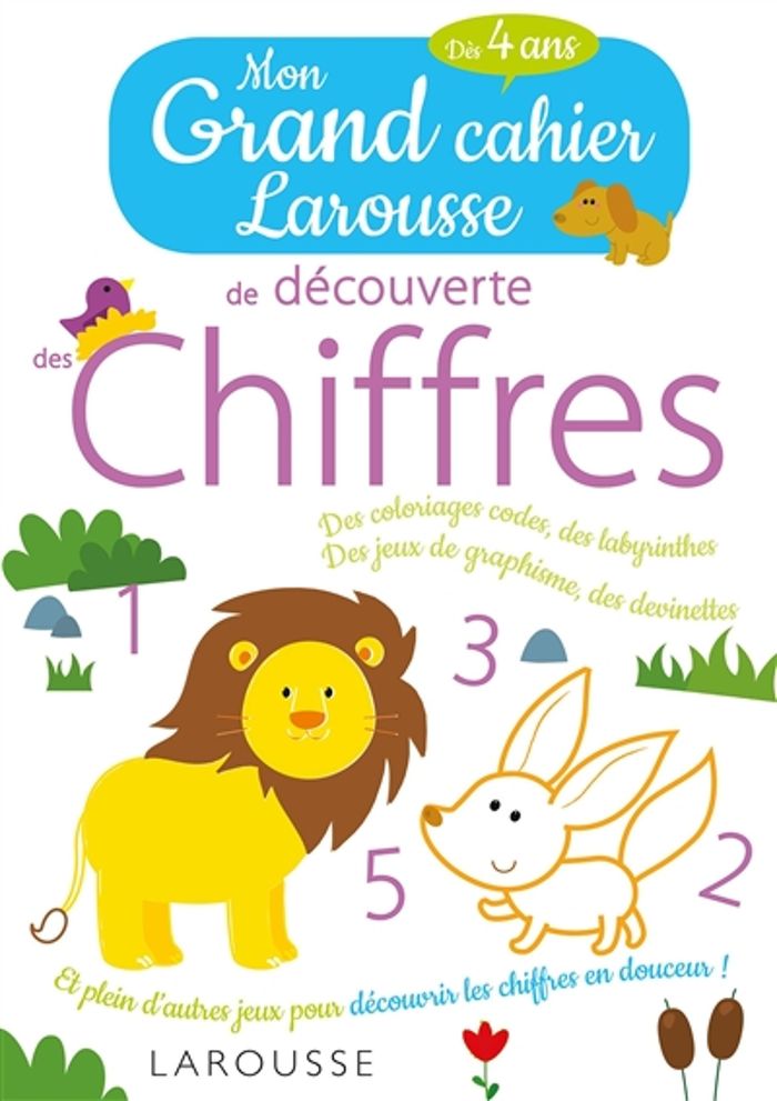 Couverture du livre « Mon grand cahier Larousse de découverte des chiffres : dès 4 ans » de Aurore Meyer, librairie Les Contes Infusés à Corte