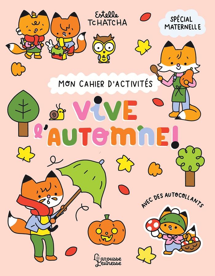 Couverture du livre « Vive l'automne : mon cahier d'activités » de Estelle Tchatcha, librairie Les Contes Infusés à Corte