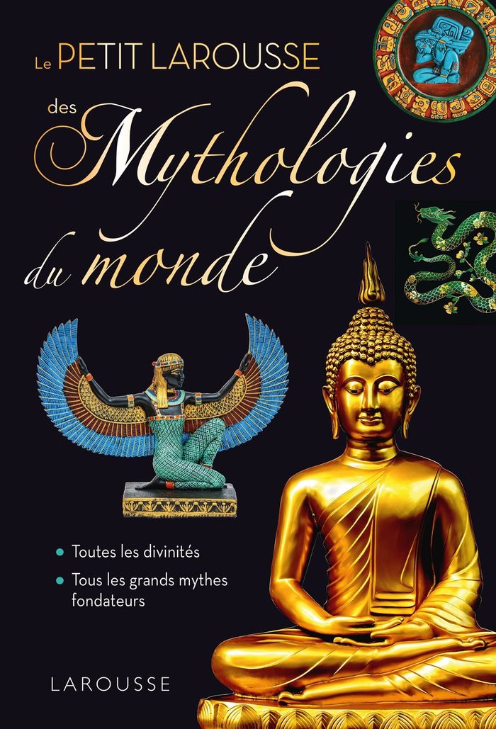 Couverture du livre « Le petit Larousse des mythologies du monde » de Larousse, librairie Les Contes Infusés à Corte