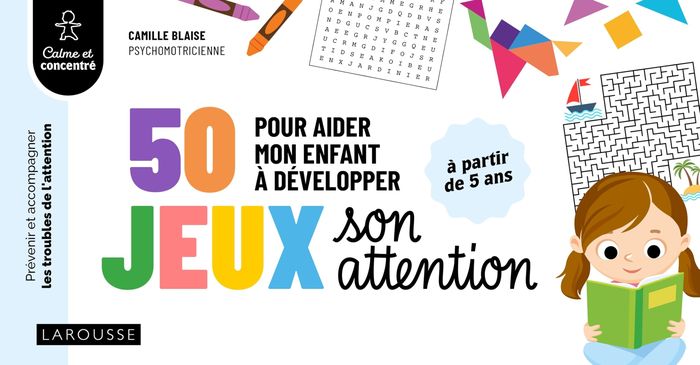 Couverture du livre « 50 jeux pour aider mon enfant à développer son attention » de Camille Blaise, librairie Les Contes Infusés à Corte