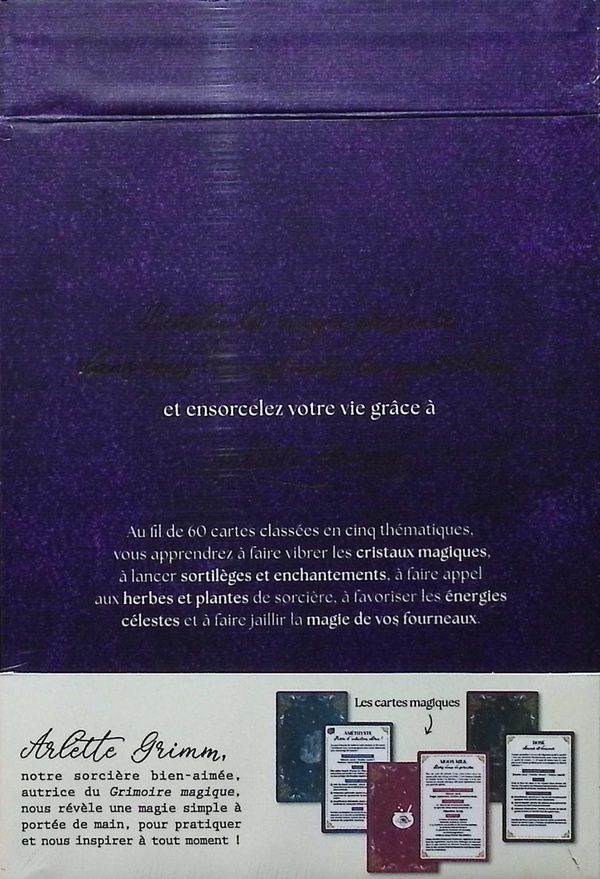 Quatrième de couverture de « LES CARTES MAGIQUES D'ARLETTE GRIMM - 60 CARTES POUR REVELER LA SORCIERE QUI EST EN VOUS »