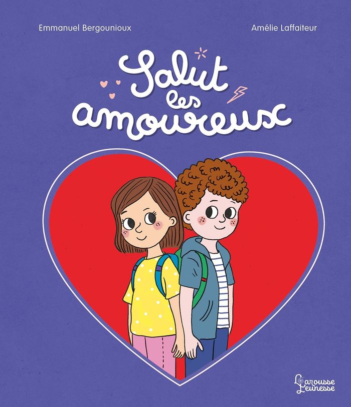 Couverture du livre « Salut les amoureux » de Emmanuel Bergounioux, librairie Les Contes Infusés à Corte