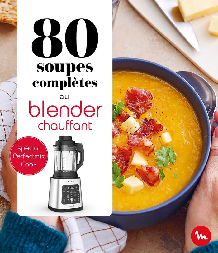 Couverture du livre « 80 soupes complètes au blender chauffant » de Collectif, librairie Les Contes Infusés à Corte