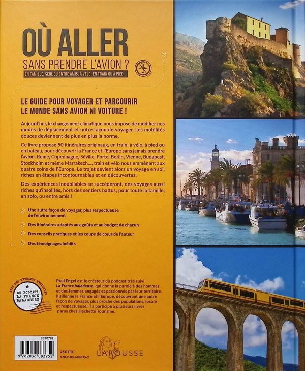 Quatrième de couverture de « Où aller sans prendre l'avion ? : en famille, seul ou entre amis, à vélo, en train ou à pied »