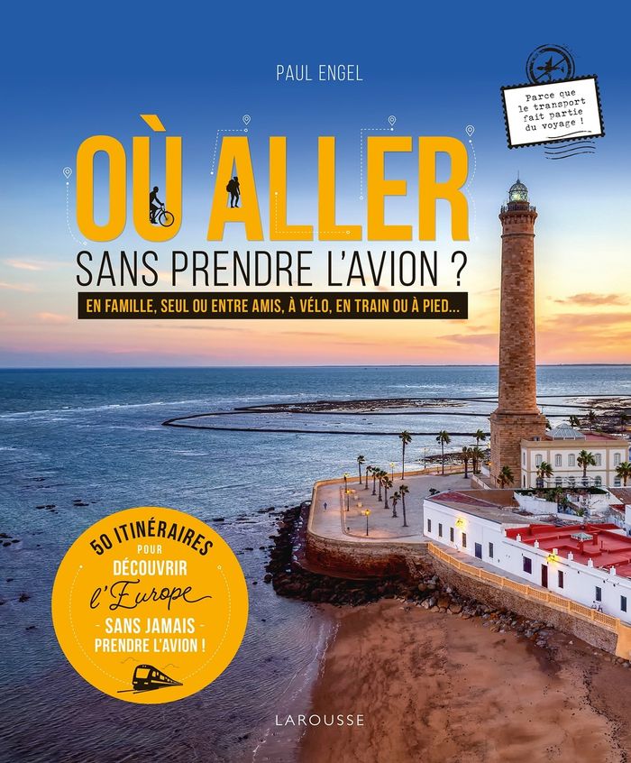 Couverture du livre « Où aller sans prendre l'avion ? : en famille, seul ou entre amis, à vélo, en train ou à pied », librairie Les Contes Infusés à Corte