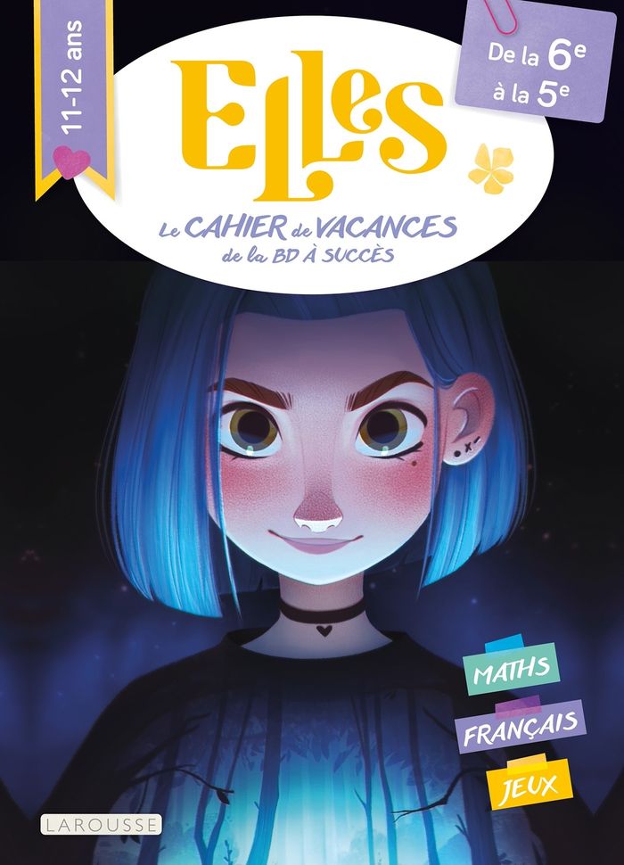 Couverture du livre « MON CAHIER DE VACANCES ELLES - DE LA 6EME A LA 5EME » de Valerie Cluzel, librairie Les Contes Infusés à Corte