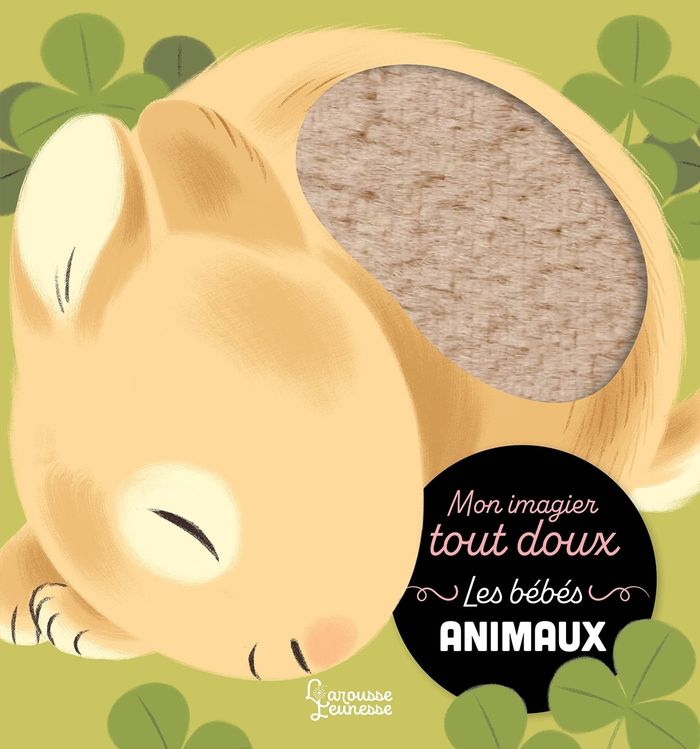 Couverture du livre « Mon imagier tout doux : Les bébés animaux » de Nathalie Ragondet, librairie Les Contes Infusés à Corte