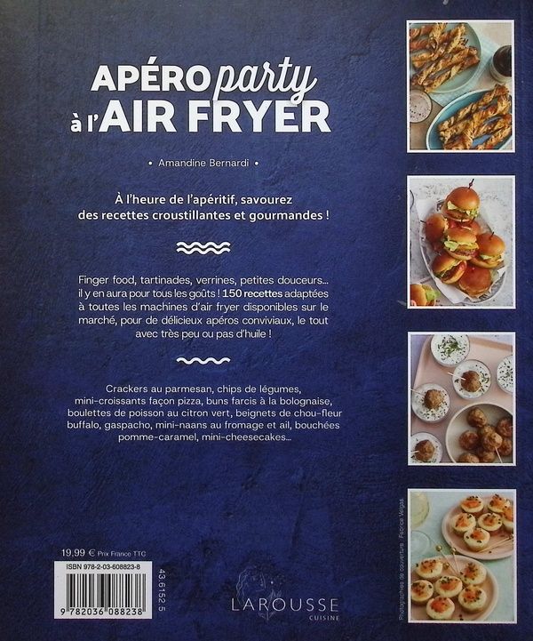 Quatrième de couverture de « Apéro party à l'air fryer : 150 recettes à partager entre amis. Rapide et dé-li-cieux ! »