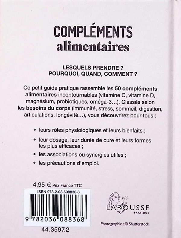 Quatrième de couverture de « Compléments alimentaires : lesquels prendre ? pourquoi, quand, comment ? »
