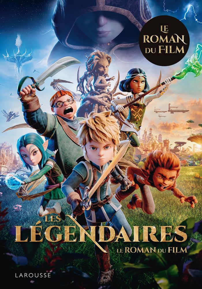 Couverture du livre « Les Légendaires : le roman du film », librairie Les Contes Infusés à Corte
