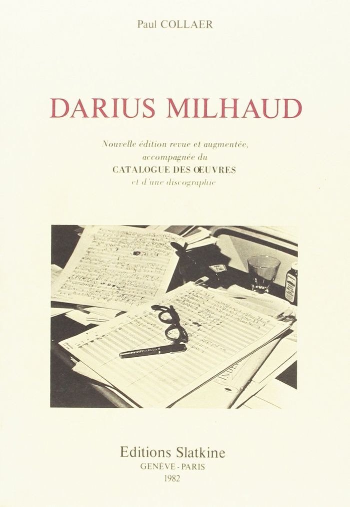 Couverture du livre « DARIUS MILHAUD. NOUVELLE EDITION REVUE ET AUGMENTEE, ACCOMPAGNEE DU CATALOGUE DES OEUVRES » de Paul Collaer, librairie Les Contes Infusés à Corte