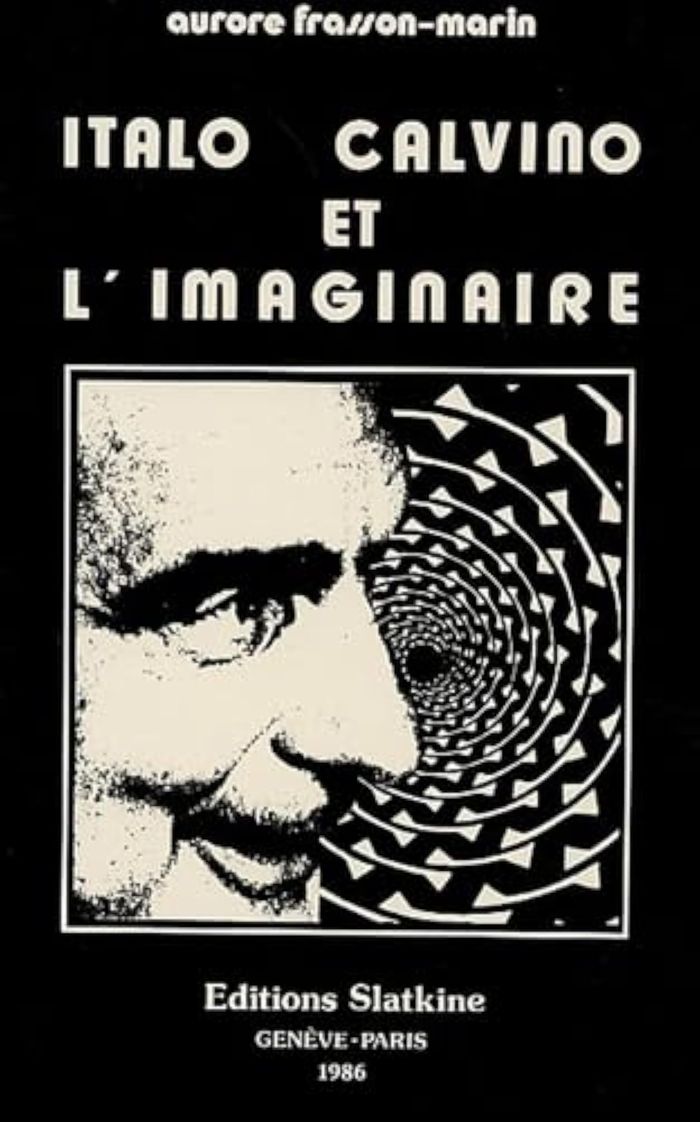 Couverture du livre « ITALO CALVINO. IMAGINAIRE ET RATIONALITE. » de A Frasson-Marin, librairie Les Contes Infusés à Corte