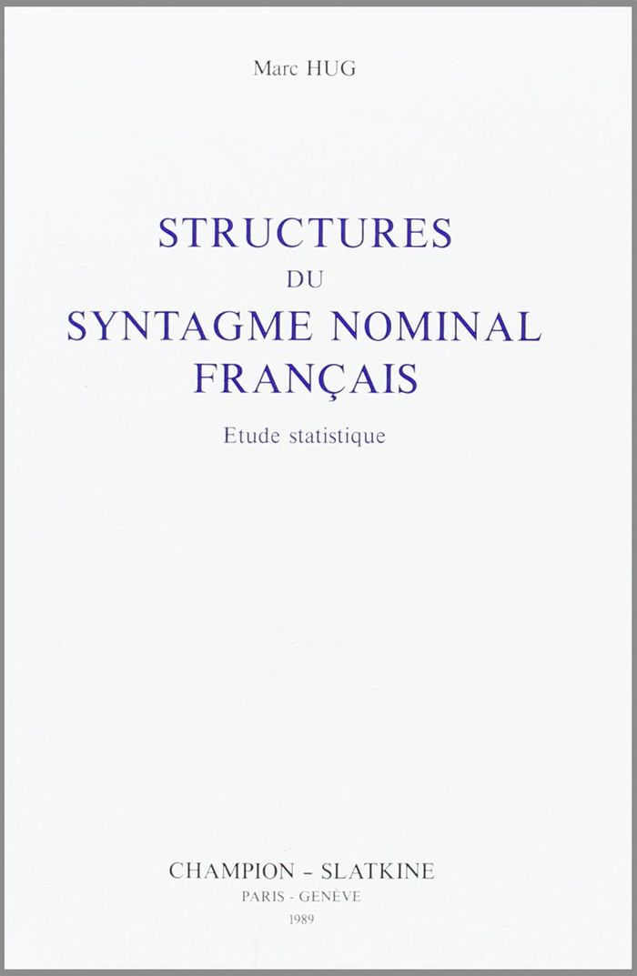 Couverture du livre « STRUCTURES DU SYNTAGME NOMINAL EN FRANCAIS. », librairie Les Contes Infusés à Corte