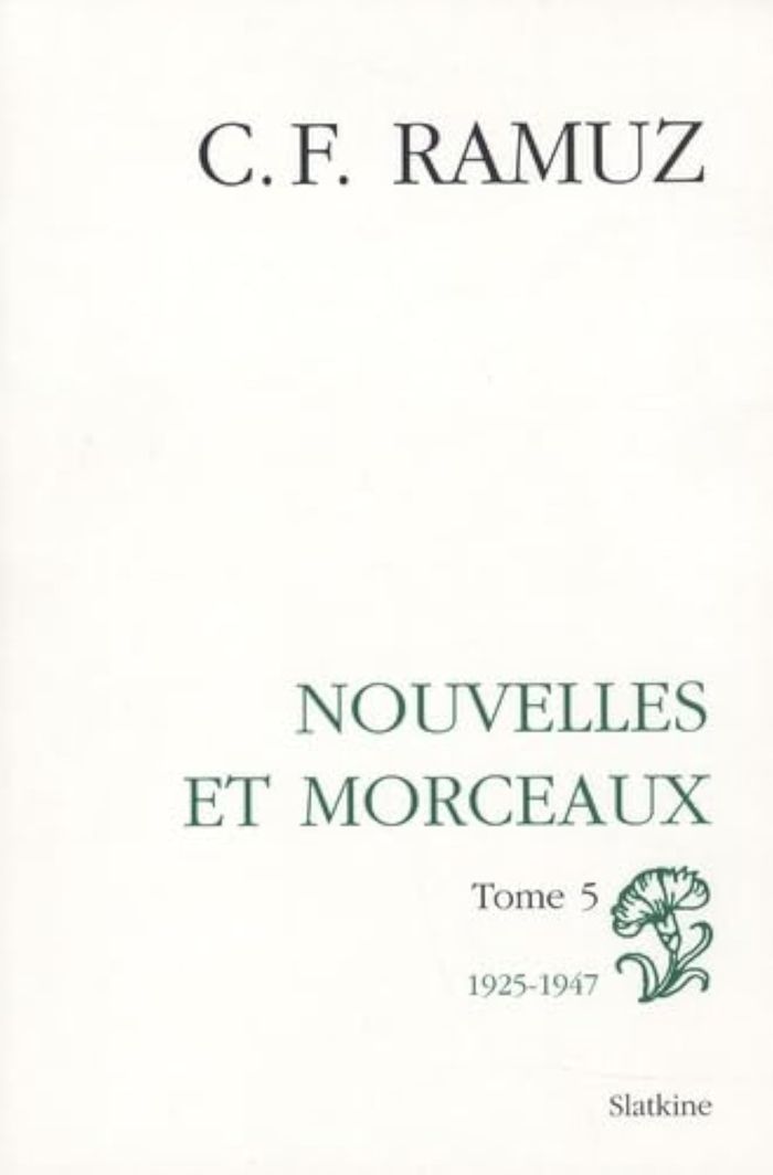 Couverture du livre « OEUVRES COMPLETES. VOL 9. NOUVELLES ET MORCEAUX. T 5. 1925-1947 » de Cf Ramuz, librairie Les Contes Infusés à Corte