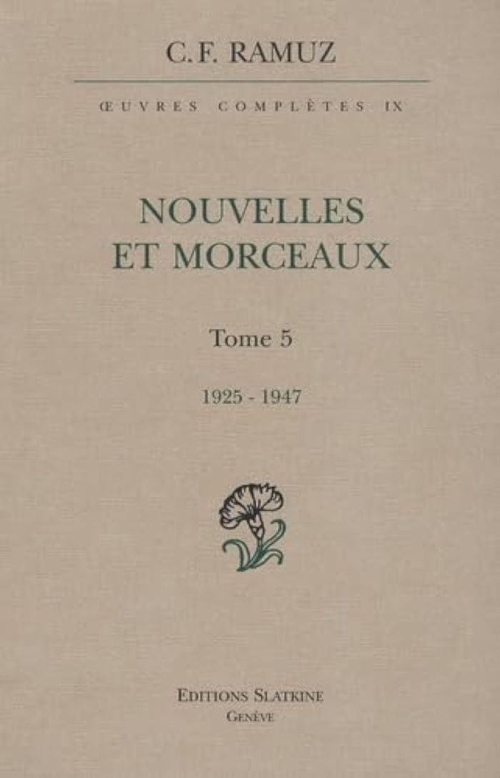 Couverture du livre « OEUVRES COMPLETES. VOL.9. T9. 1925-1947 » de C.-F. Ramuz, librairie Les Contes Infusés à Corte