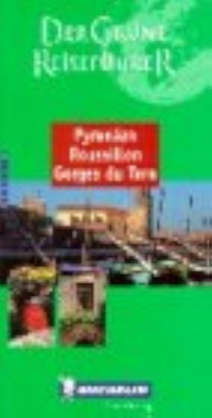 Couverture du livre « GDE VERT PYRENAEN/ROUSSILLON/GORGES DU TARN (ALL.) » de Xxx, librairie Les Contes Infusés à Corte