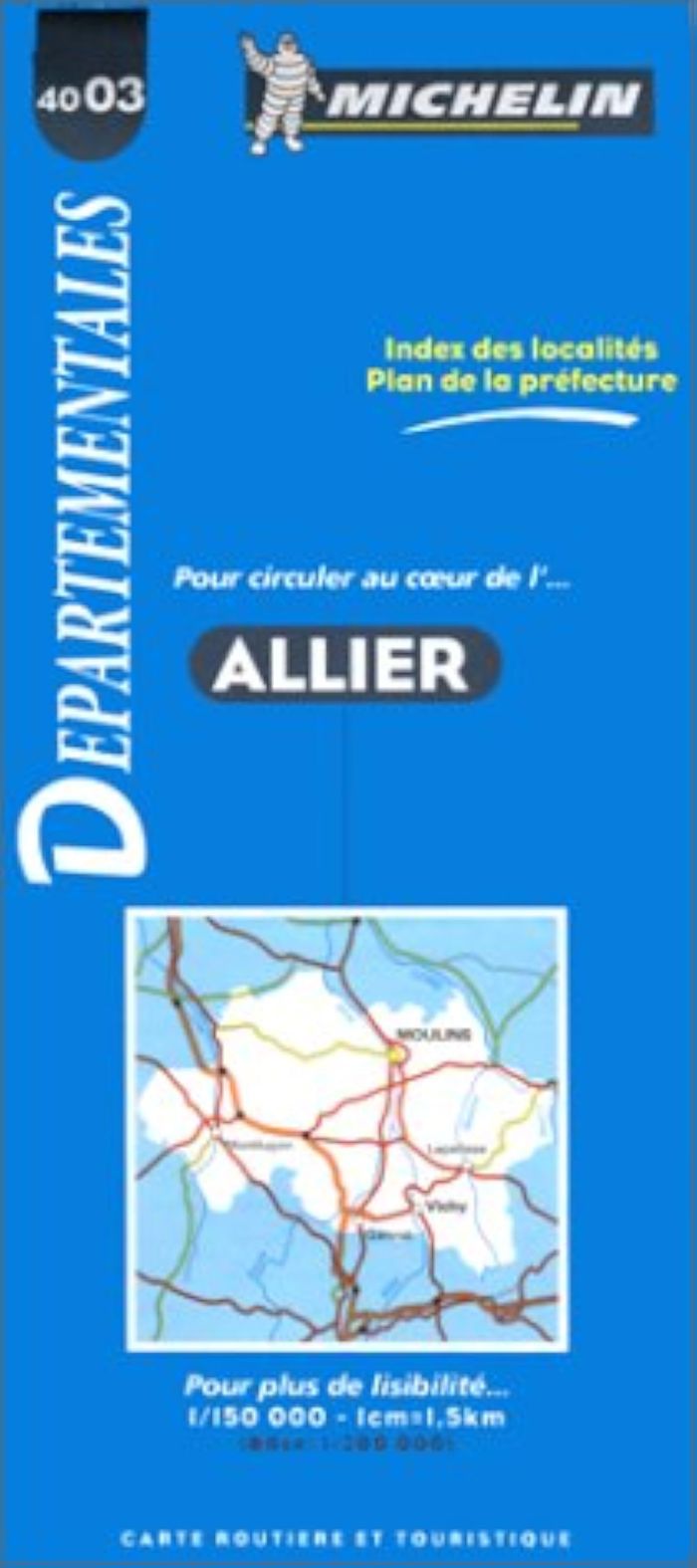 Couverture du livre « 4003: CARTES DEPARTEMENTALES ; ALLIER AU 1/150000 » de Michelin, librairie Les Contes Infusés à Corte