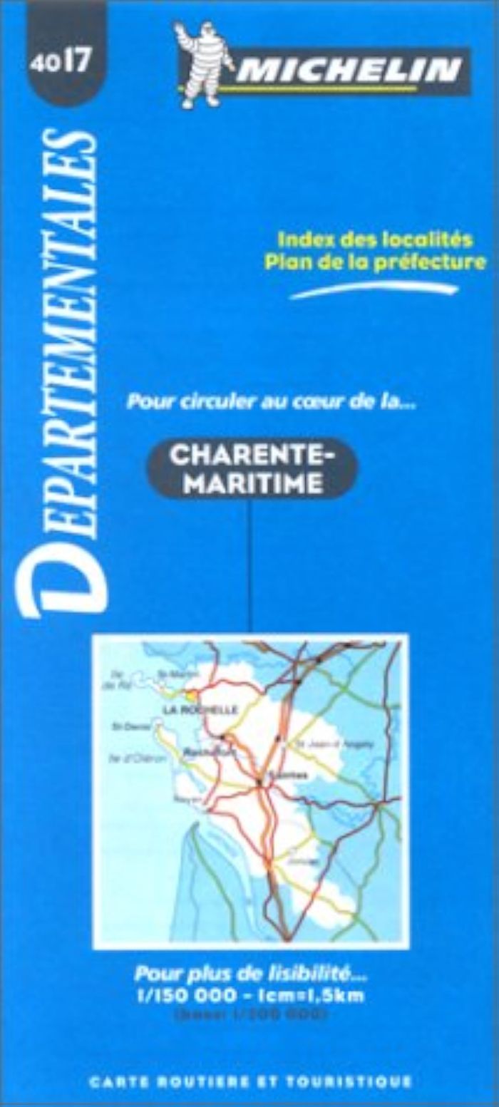 Couverture du livre « 4017: CARTES DEPARTEMENTALES ; CHARENTE MARITIME AU 1/150000 » de Michelin, librairie Les Contes Infusés à Corte