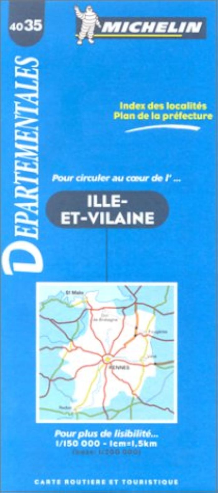 Couverture du livre « 4035: CARTES DEPARTEMENTALES ; ILLE-ET-VILAINE AU 1/150000 », librairie Les Contes Infusés à Corte