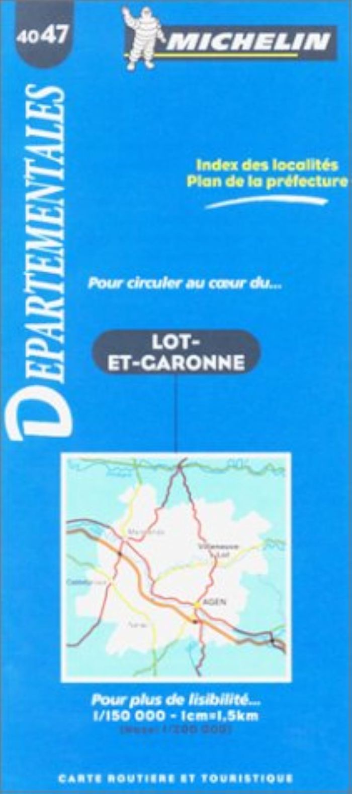 Couverture du livre « 4047: CARTES DEPARTEMENTALES ; LOT-ET-GARONNE AU 1/150000 » de Michelin, librairie Les Contes Infusés à Corte