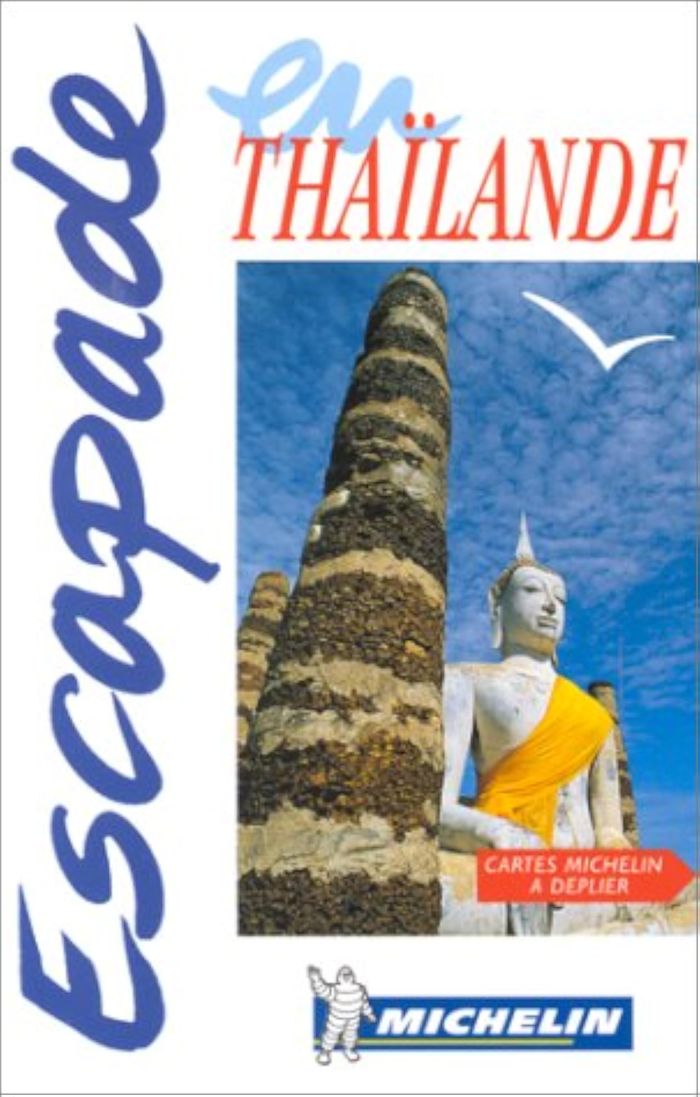 Couverture du livre « 6563: GUIDE ESCAPADE ; THAILANDE EN FRANCAIS » de Michelin, librairie Les Contes Infusés à Corte