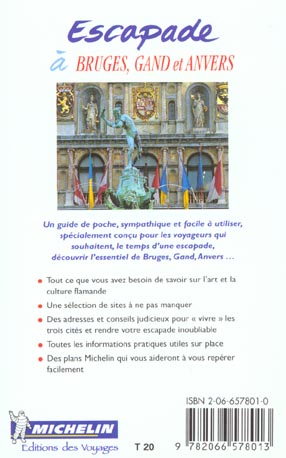 Quatrième de couverture de « 6578: GUIDE ESCAPADE ; BRUGES GAND ANVERS EN FRANCAIS »