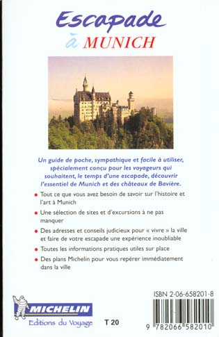 Quatrième de couverture de « 6582: GUIDE ESCAPADE ; MUNICH (ET AUX CHATEAUX ROYAUX DE BAVIERE) EN FRANCAIS »
