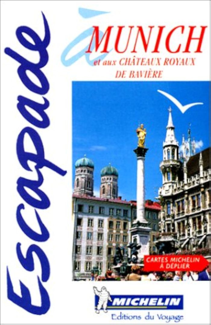 Couverture du livre « 6582: GUIDE ESCAPADE ; MUNICH (ET AUX CHATEAUX ROYAUX DE BAVIERE) EN FRANCAIS » de Michelin, librairie Les Contes Infusés à Corte