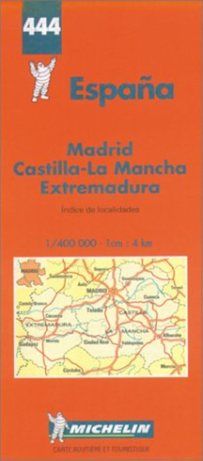Couverture du livre « 444: CARTES REGIONALES ; MADRID, CASTILLALA MANCHA,  EXTREMADURA  AU 1/400000 » de Michelin, librairie Les Contes Infusés à Corte