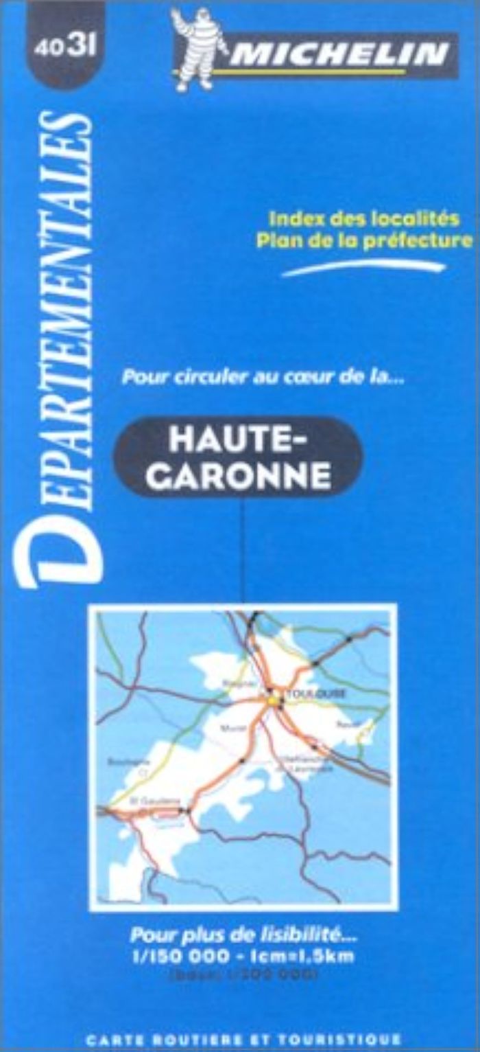 Couverture du livre « 4031: CARTES DEPARTEMENTALES ; HAUTE-GARONNE AU 1/150000 » de Michelin, librairie Les Contes Infusés à Corte
