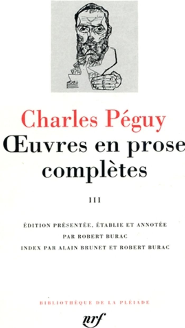 Couverture du livre « OEUVRES EN PROSE COMPLETES - VOL03 - PERIODE DES "CAHIERS DE LA QUINZAINE" DE LA ONZIEME A LA QUINZI », librairie Les Contes Infusés à Corte