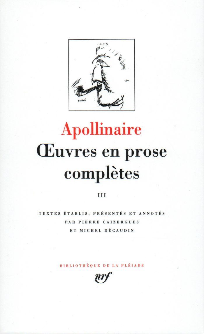Couverture du livre « OEUVRES EN PROSE COMPLETES - VOL03 » de G. Apollinaire, librairie Les Contes Infusés à Corte