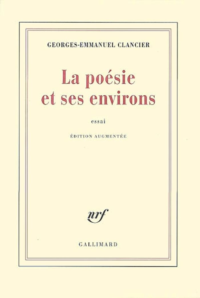 Couverture du livre « LA POESIE ET SES ENVIRONS » de G-E. Clancier, librairie Les Contes Infusés à Corte