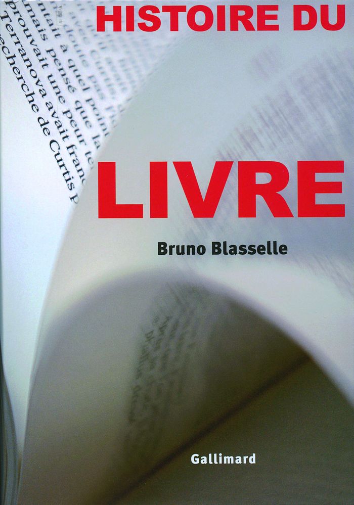 Couverture du livre « HISTOIRE DU LIVRE » de Bruno Blasselle, librairie Les Contes Infusés à Corte