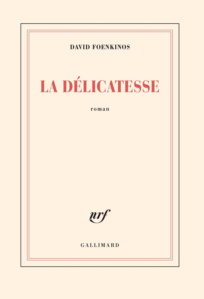 Couverture du livre « La délicatesse : roman » de David Foenkinos, librairie Les Contes Infusés à Corte