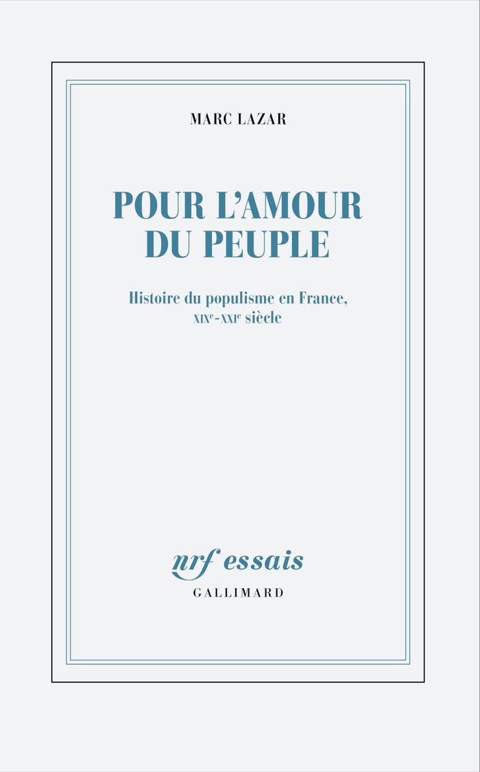 Couverture du livre « Pour l'amour du peuple : histoire du populisme en France, XIXe-XXIe siècle » de Marc Lazar, librairie Les Contes Infusés à Corte