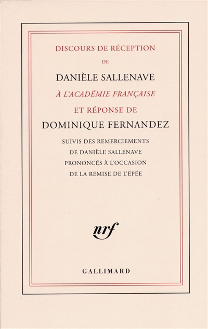 Couverture du livre « DISCOURS DE RECEPTION DE DANIELE SALLENAVE A L'ACADEMIE FRANCAISE ET REPONSE DE DOMINIQUE FERNANDEZ » de Fernandez/sallenave, librairie Les Contes Infusés à Corte