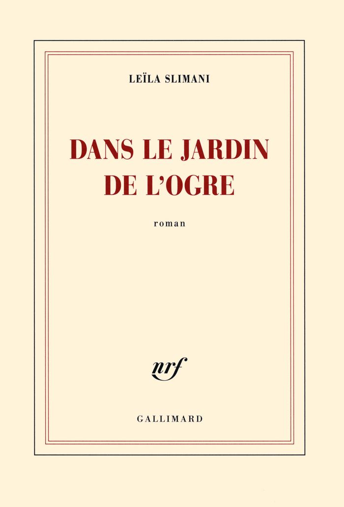 Couverture du livre « Dans le jardin de l'ogre : roman » de Leïla Slimani, librairie Les Contes Infusés à Corte