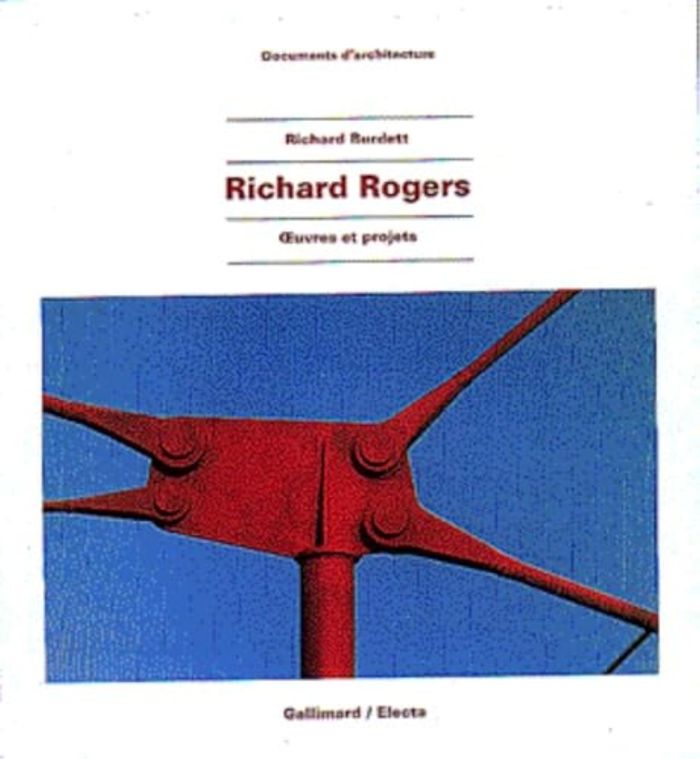 Couverture du livre « RICHARD ROGERS - OEUVRES ET PROJETS » de Richard Burdett, librairie Les Contes Infusés à Corte