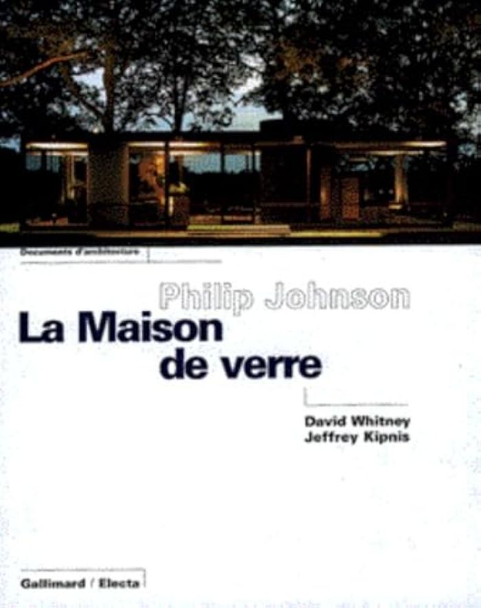 Couverture du livre « PHILIP JOHNSON. LA MAISON DE VERRE » de Whitney/kipnis, librairie Les Contes Infusés à Corte