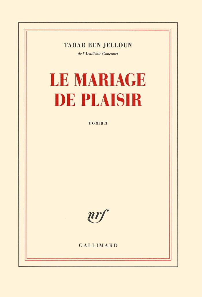 Couverture du livre « Le mariage de plaisir : roman » de Tahar Ben Jelloun, librairie Les Contes Infusés à Corte
